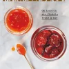 Marmeladeriet : Om konsten att förädla frukt & bär
