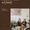 Mat & kärlek : rätter för vänner och familj