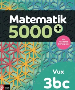 Matematik 5000+ Kurs 3bc Vux Lärobok Upplaga 2021