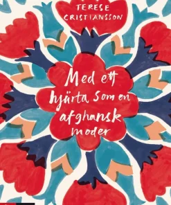 Med ett hjärta som en afghansk moder