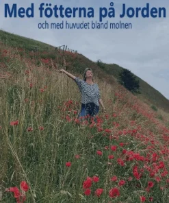 Med fötterna på Jorden: och med huvudet bland molnen