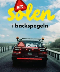 Med solen i backspegeln