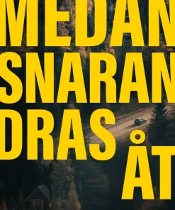 Medan snaran dras åt