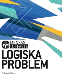 Mensas tuffaste logiska problem : testa din analysförmåga med hundratals utmanande tankenötter