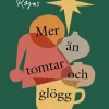 Mer än tomtar och glögg : om julens djupare innebörd