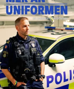Mer än uniformen : en polismans berättelser