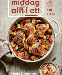 Middag allt i ett : panna, plåt, form och gryta