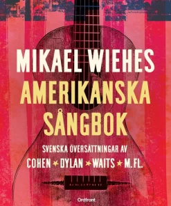 Mikael Wiehes amerikanska sångbok