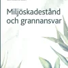 Miljöskadestånd och grannansvar