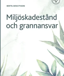 Miljöskadestånd och grannansvar