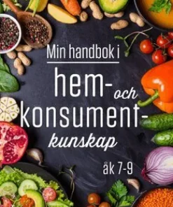 Min handbok i hem- och konsumentkunskap 7-9
