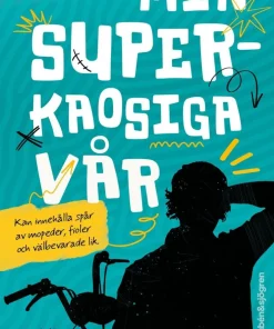 Min superkaosiga vår