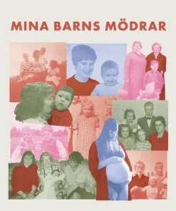 Mina barns mödrar