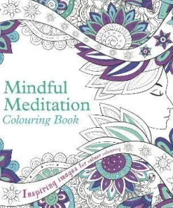 Mindful Meditation Colouring Book