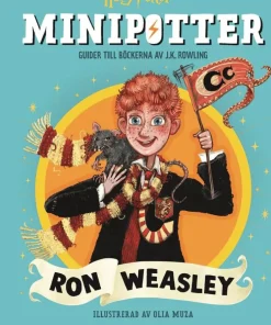MINIPOTTER: Ron Weasley : Guider till Harry Potter-böckerna av J.K. Rowling
