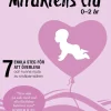 Miraklens tid : 0-2 år