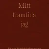Mitt framtida jag