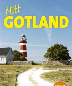 Mitt Gotland : personliga tips, unika upplevelser