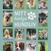 Mitt härliga hundliv
