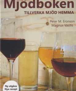 Mjödboken : tillverka mjöd hemma