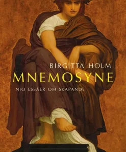Mnemosyne : nio essäer om skapande