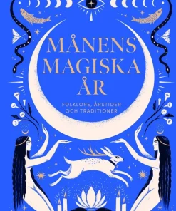 Månens magiska år : folklore, årstider och traditioner