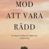 Mod att vara rädd