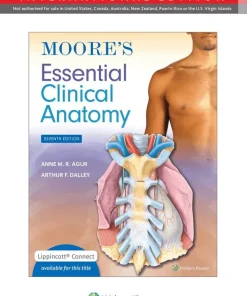 Moore's Essential Clinical Anatomy