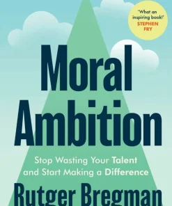 Moral Ambition