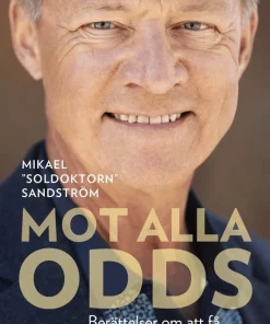 Mot alla odds : Berättelser om att få en andra chans