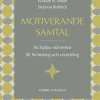 Motiverande samtal : att hjälpa människor till förändring och utveckling