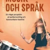 Musik och språk : ett vidgat perspektiv på språkutveckling och kommunikativ identitet