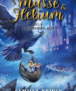 Musse & Helium. I Duvjägarnas klor