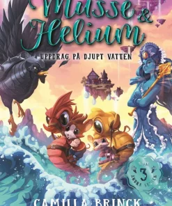 Musse & Helium. Uppdrag på djupt vatten