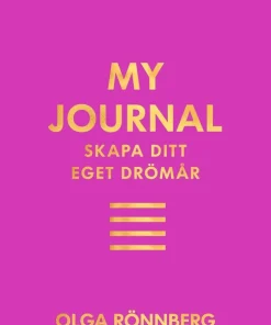 My journal : skapa ditt eget drömår