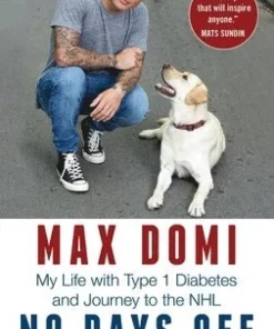 No Days Off: My Life with Type 1 Diabetes and Journey to the NHL