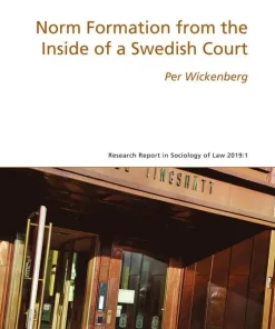 Norm Formation from the Inside of a Swedish Court