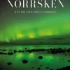 Norrsken : den heltäckande handboken