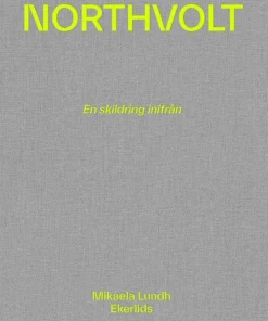 Northvolt : en skildring inifrån