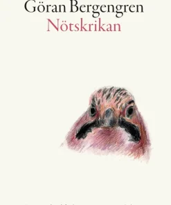 Nötskrikan : tusenårsträdet och fågeln