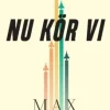 Nu kör vi : en stridspilots guide till att vinna i livet