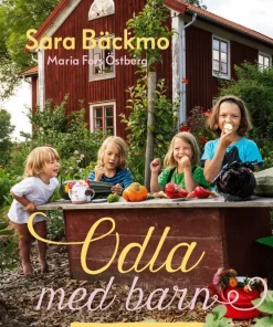 Odla med barn : i Skillnadens Trädgård