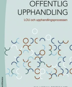Offentlig upphandling : LOU och upphandlingsprocessen