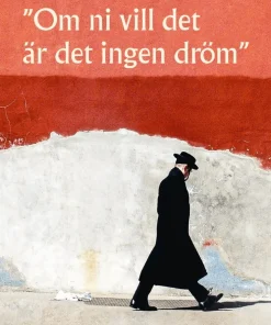 Om ni vill det är det ingen dröm : om sionismens historia