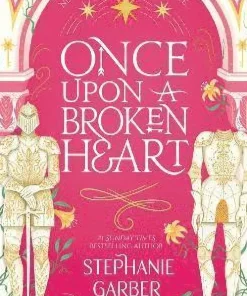 Once Upon A Broken Heart