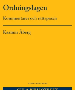 Ordningslagen : kommentarer och rättspraxis