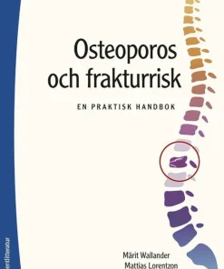 Osteoporos och frakturrisk : en praktisk handbok