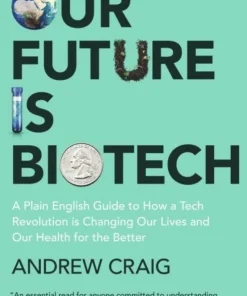 Our Future is Biotech