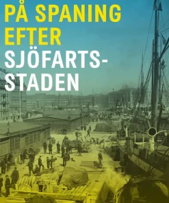 På spaning efter sjöfartsstaden