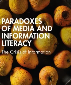 Paradoxes of Media and Information Literacy